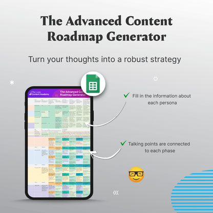 The Advanced Content Roadmap Generator